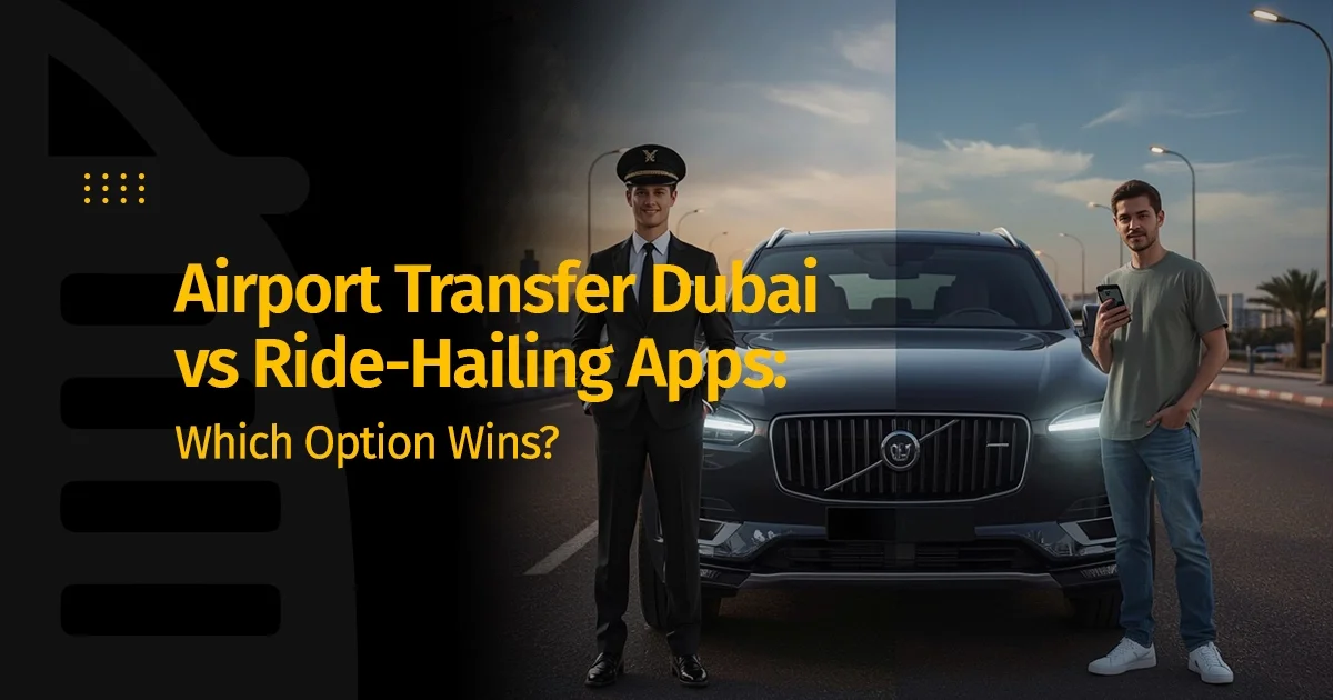 Airport Transfer Dubai vs Ride-Hailing Apps: Which Option Wins?